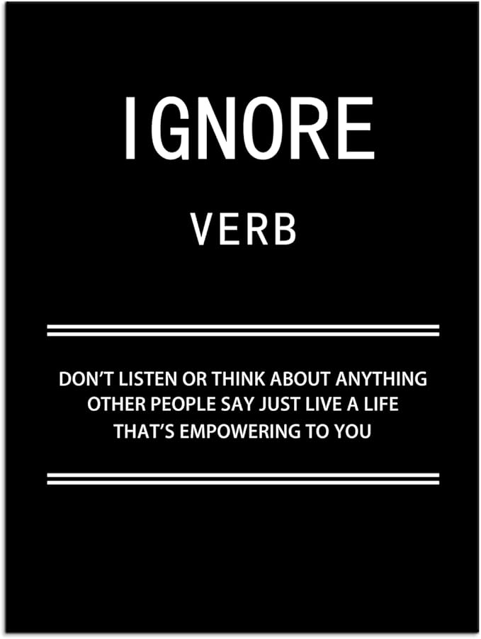 Motivational Canvas Wall Art Ignore Verb Inspirational Poster Picture Painting Modern Inspiring Positive Artwork for Home Living Room Office Bedroom Gym wall Decor Ready to Hang [30''W x 40''H]