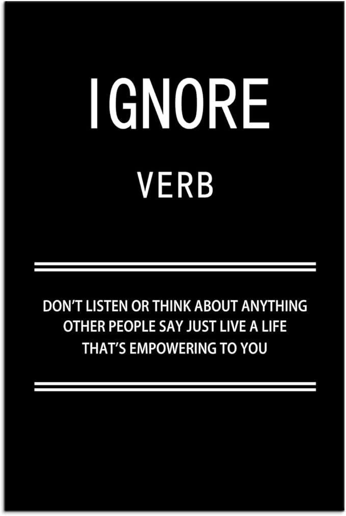 WYJZDZQ8 Ignore Verb Inspirational Canvas Wall Art for Office Motivational Poster Picture Painting Modern Inspiring Positive Artwork for Home Living Room Bedroom Decor Ready to Hang [12''W x 18''H]