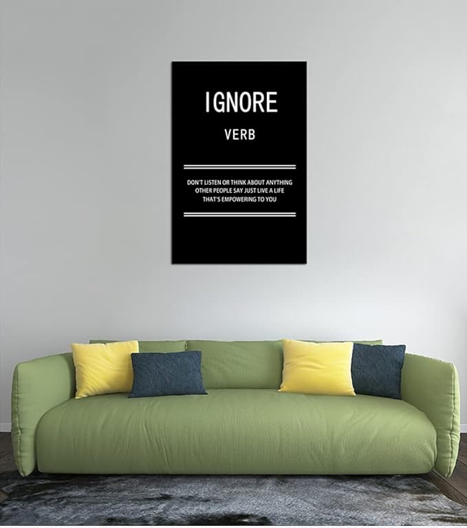 WYJZDZQ8 Motivational Wall Art for Office Ignore Verb Inspirational Canvas Poster Picture Painting Modern Inspiring Positive Artwork for Home Living Room Bedroom Decor Ready to Hang [24''W x 36''H]