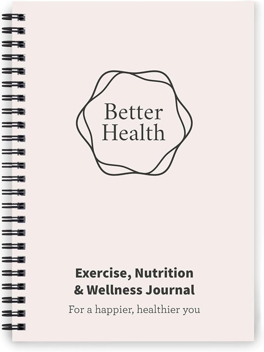 Better Health - Exercise, Nutrition & Wellness Journal - Stay healthy with our handy, simple tracking charts - A5 size with 104 undated pages - For A Happier, Healthier Life (Beige)