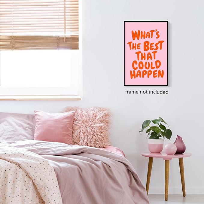 Trendy What's The Best That Could Happen Quote Poster, Pink Orange Aesthetic Canvas Wall Art, Positive Affirmations Wall Decor, Uplifting Daily Reminder Typography Print 16x24in Unframed