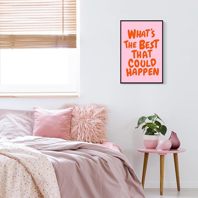 Trendy What's The Best That Could Happen Quote Poster, Pink Orange Aesthetic Canvas Wall Art, Positive Affirmations Wall Decor, Uplifting Daily Reminder Typography Print 16x24in Framed