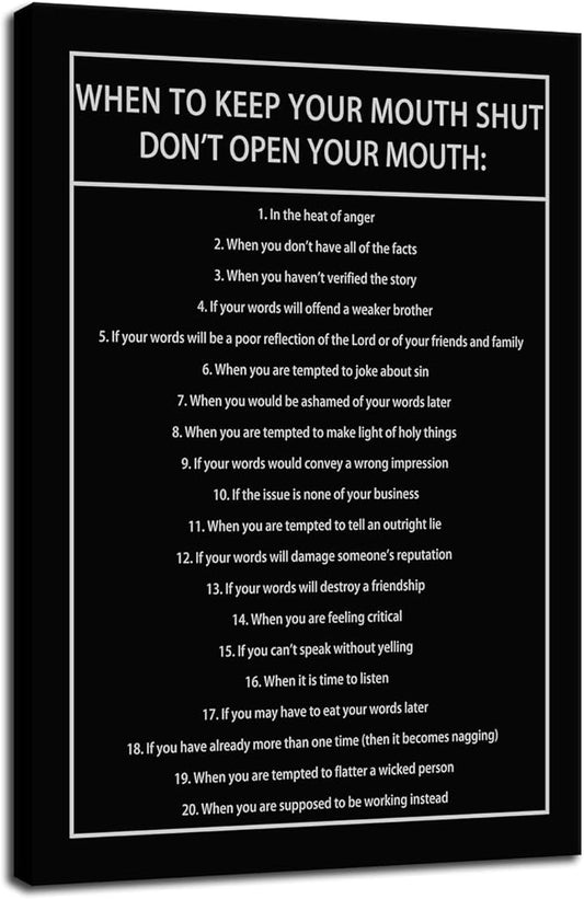 When to Keep Your Mouth Shut Don't Open Your Mouth Inspirational Canvas Wall Art Life Learning Poster Prints Artwork for Living Room Modern Home Decor Painting Stretched and Framed [12''Wx 18''H]