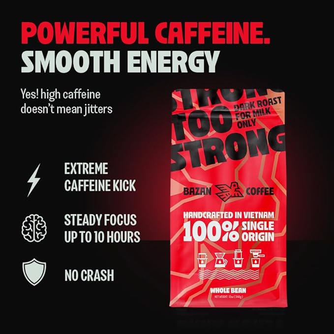 BAZAN COFFEE Too Strong, Vietnamese Robusta Whole Bean Coffee, Dark Roast, High Caffeine, Bold Espresso Flavor, Low Acidity, Perfect with Milk, 12oz Bag (12 Ounce (Pack of 1), Whole Bean)