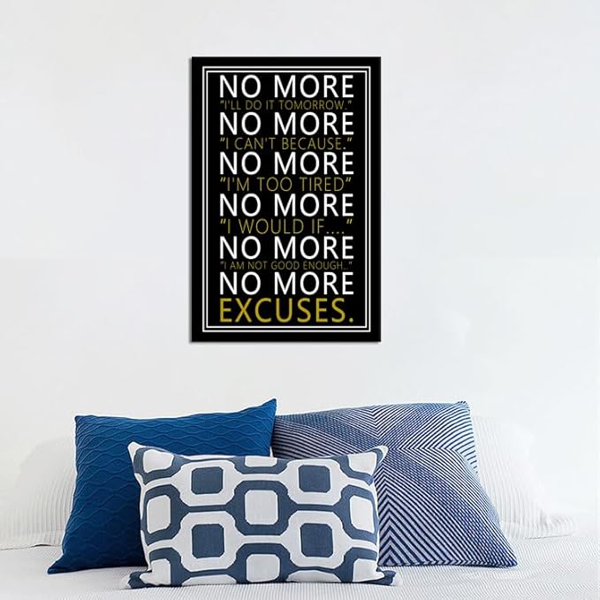 WYJZDZQ8 No More Inspirational Poster for Office Motivational Wall Art Inspiring Canvas Prints Artwork Modern Home Decor Painting Pictures Stretched and Framed Ready to Hang [12''Wx 18''H]