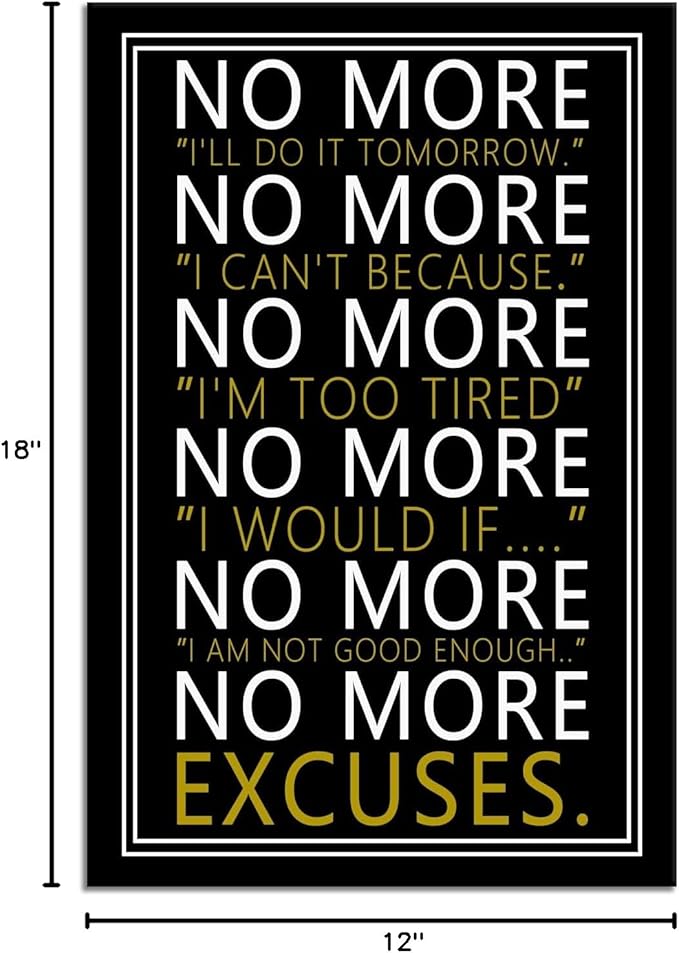 WYJZDZQ8 No More Inspirational Poster for Office Motivational Wall Art Inspiring Canvas Prints Artwork Modern Home Decor Painting Pictures Stretched and Framed Ready to Hang [12''Wx 18''H]