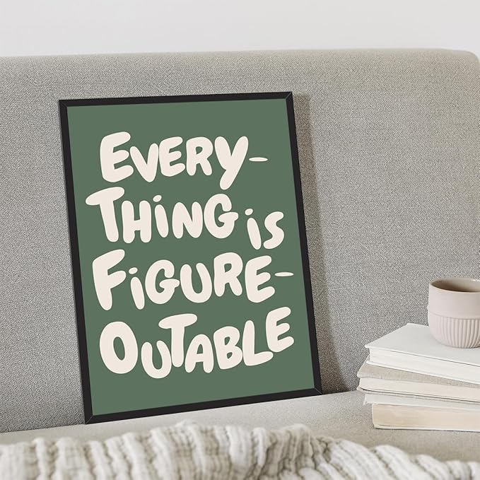 Trendy Sage Green Everything Is Figureoutable Wall Art, Office Motivational Quote Poster Wall Decor, Inspirational Positive Affirmations Wall Decor for Classroom Kids Room 24x36in Framed