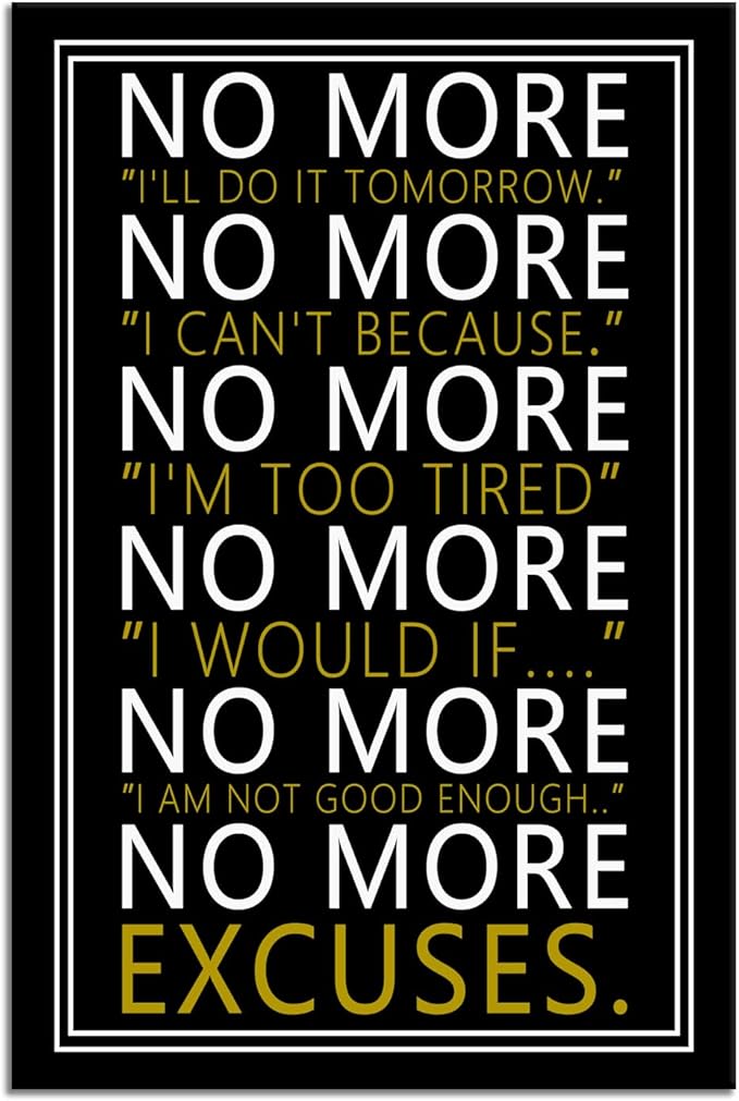 WYJZDZQ8 No More Inspirational Poster for Office Motivational Wall Art Inspiring Canvas Prints Artwork Modern Home Decor Painting Pictures Stretched and Framed Ready to Hang [12''Wx 18''H]