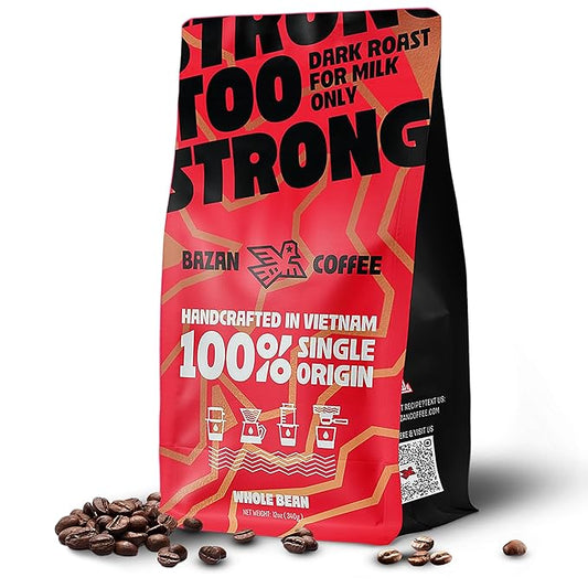 BAZAN COFFEE Too Strong, Vietnamese Robusta Whole Bean Coffee, Dark Roast, High Caffeine, Bold Espresso Flavor, Low Acidity, Perfect with Milk, 12oz Bag (12 Ounce (Pack of 1), Whole Bean)